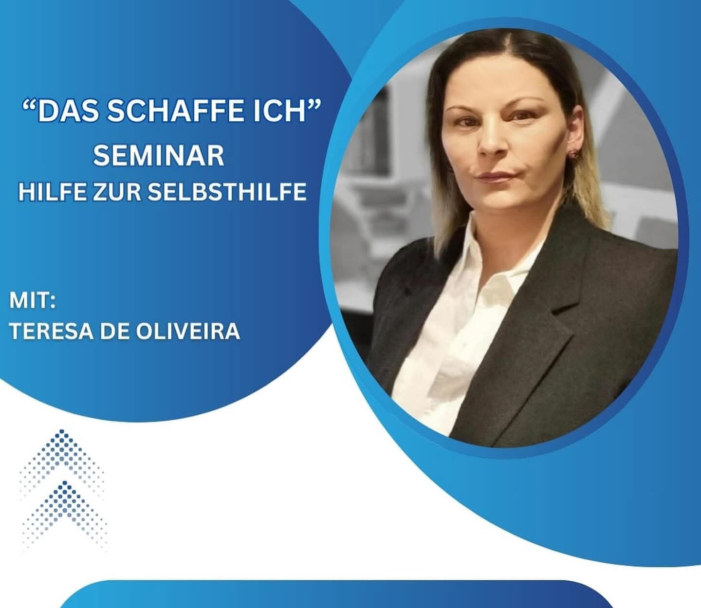 Ankündigungsplakat des Seminars „Das schaffe ich!“ – Hilfe zur Selbsthilfe mit Teresa de Oliveira.